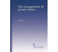 The management of private affairs