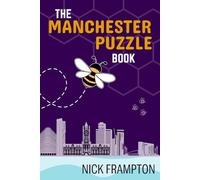 The Manchester Puzzle Book: Mancunian trivia, word searches, crosswords & games from the city of fun, music & football (County Puzzle Books)