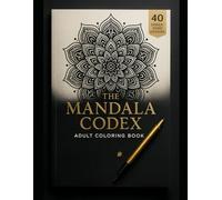 The Mandala Codex: 40 Unique Single Sided Designs