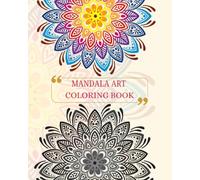 The Mandala Collection, 50 designs to spark creativity and calm your mind, mindful art therapy for relaxation, focus, and joy.