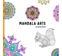 "The Mandala Journey: A Coloring Adventure from Easy to Expert": 30+ Intricate Mandalas for Mindful Coloring, Creativity, and Calm - For Beginners to Advanced Artists Coloring Book