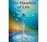 The Mandala of Life: 384 Lines to Self-Discovery with Human Design