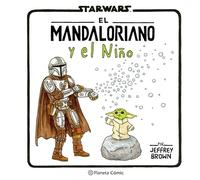 The Mandalorian y el niño (Star Wars: Jeffrey Brown)