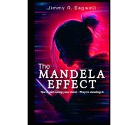 The Mandela Effect: You're not losing your mind - They're stealing it.