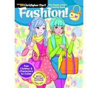 The Manga Artist's Coloring Book: Fashion!: Fun Clothes & Characters to Color