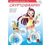 The Manga Guide to Cryptography: 14 (The Manga Guides)