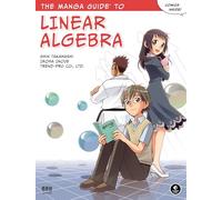 The Manga Guide to Linear Algebra (Manga Guides)
