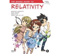 The Manga Guide to Relativity: 7 (The Manga Guides)