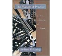 The Mangle Of Practice