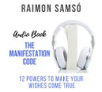 The Manifestation Code (audiolibro)