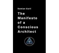 The Manifesto of a Conscious Architect: A Field Manual for Burnout, Nervous System Regulation, and Sovereign Living