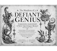 The Manifesto of a Defiant Genius: Christoph Jamnitzer’s New Grotesque Book (Nuremberg, 1610) Melting Forms, Flying Sea Monsters, and Fantastic ... Defying the Perfection of the Renaissance