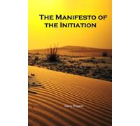 The Manifesto of the Initiation (Earth in Transition)