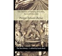 The Manner of Making of Coffee, Tea and Chocolate