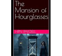 The Mansion of Hourglasses