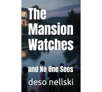 The Mansion Watches: and No One Sees: 1 (The Watches)