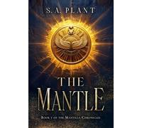 The Mantle: 1 (The Mantilla Chronicles)