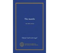The mantle: and other stories