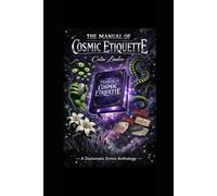 The Manual of Cosmic Etiquette
