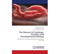 The Manual of Cytology, Genetics and Developmental Biology: Lab Course-II. A Revised Syllabus based on Periyar University