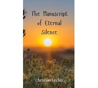 The Manuscript of Eternal Silence