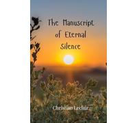 The Manuscript of Eternal Silence
