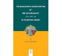 The Manuscrıpts-Works Wrıtten By Mīr 'Alī Shīr Navā'ī