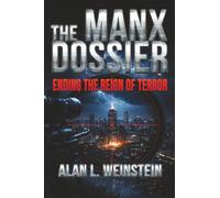 The Manx Dossier: Ending the Reign of Terror: 2