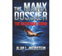 The Manx Dossier: The Gathering Storm: 1