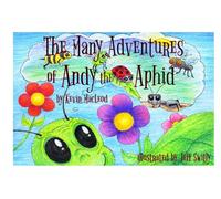 The Many Adventures of Andy the Aphid