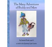 The Many Adventures of Buddy and Mow