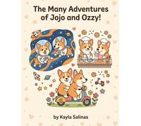 The Many Adventures of Jojo and Ozzy (Jojo and Ozzy Adventures)