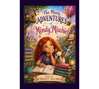 The Many Adventures of Mindy Mischeif