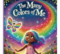 The Many Colors of Me