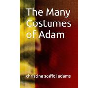 The Many Costumes of Adam
