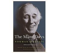The Many Days: Selected Poems of Norman McCaig