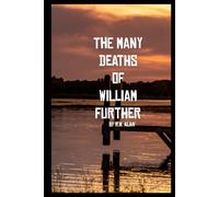 The Many Deaths of William Further