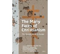 The Many Faces of Christianism: The 'Russian World' in Europe: 7 (Political and Public Theologies)