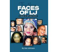 The Many Faces Of LJ: A Book of Art and Poetry