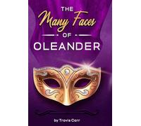 The Many Faces of Oleander (The Masquerade)