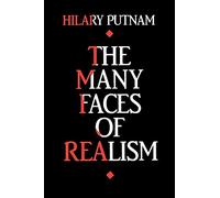 The Many Faces of Realism: 0016 (Paul Carus Lectures)