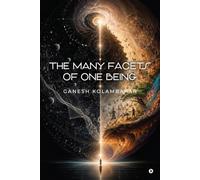 The Many Facets of One Being