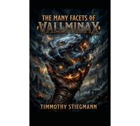 THE MANY FACETS OF VALLMINAX