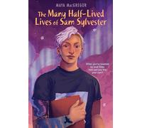 The Many Half-Lived Lives of Sam Sylvester