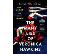 The Many Lies Of Veronica Hawkins (ebook)