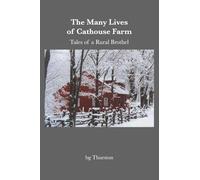 The Many Lives of Cathouse Farm: Tales of a Rural Brothel