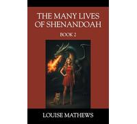 The Many Lives of Shenandoah: Book 2