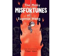 The Many Misfortunes of Eugenia Wang (Atheneum Books for Young Readers)