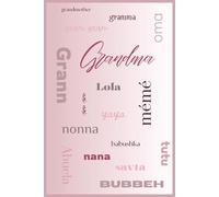 The Many Names of Grandma: A Beautiful Notebook for Grandmothers Around the World | Aesthetic Lined Journal with Dedication Page for Personal Gift Giving