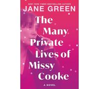 The Many Private Lives of Missy Cooke: A Novel